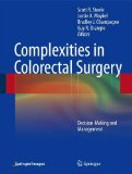 Complexities in Colorectal Surgery Decision-Making and Management  9781461490210 Front Cover