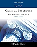 Criminal Procedure: From the Courtroom to the Street 2nd 9781543800210 Front Cover