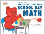 Teddy Bear, Teddy Bear, School Day Math 2012 9781580894210 Front Cover