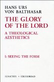 Glory of the Lord A Theological Aesthetics 2nd 9781586173210 Front Cover