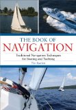 Book of Navigation Traditional Navigation Techniques for Boating and Yachting 2009 9781602396210 Front Cover
