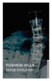 Pushkin Hills First English Translation  9781847492210 Front Cover