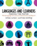 Languages and Learners Making the Match: World Language Instruction in K-8 Classrooms and Beyond