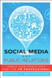 Social Media and Public Relations Eight New Practices for the PR Professional cover art