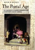 Postal Age The Emergence of Modern Communications in Nineteenth-Century America cover art