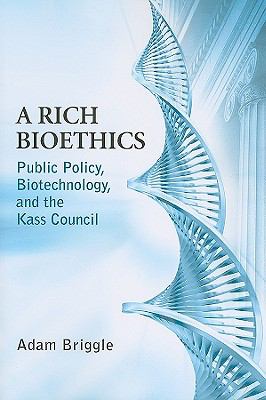 Rich Bioethics Public Policy, Biotechnology, and the Kass Council cover art