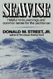 Seawise Helpful Hints, Warnings, and Common Sense for the Yachtsman 1979 9780393337211 Front Cover