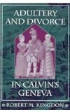 Adultery and Divorce in Calvin's Geneva  cover art