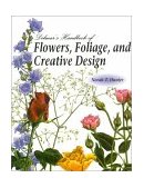 Handbook of Flowers, Foliage and Creative Design 1999 9780827386211 Front Cover