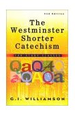Westminster Shorter Catechism For Study Classes cover art