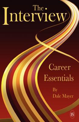 Career Essentials The Interview 2011 9780986968211 Front Cover