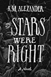 Stars Were Right 2013 9780989602211 Front Cover