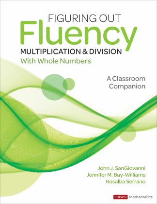 Figuring Out Fluency Multiplication and Division with Whole Numbers: A Classroom Companion  9781071825211 Front Cover