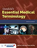Stanfield&#39;s Essential Medical Terminology with Navigate 2 Advantage Access 