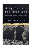 Lynching in the Heartland Race and Memory in America cover art