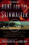 Hunt for the Skinwalker Science Confronts the Unexplained at a Remote Ranch in Utah 2005 9781416505211 Front Cover