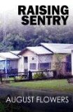 Raising Sentry 2011 9781432767211 Front Cover