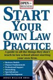 Start Your Own Law Practice A Guide to All the Things They Don't Teach in Law School about Starting Your Own Firm cover art