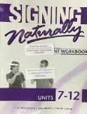 SIGNING NATURALLY...7-12-WKBK.-W/2 DVDS