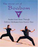 Secret Art of Boabom Awaken Inner Power Through Defense-Meditation from Ancient TibetMeditation from Ancient Tibet 2006 9781585425211 Front Cover