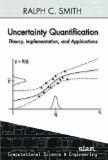 Uncertainty Quantification Theory, Implementation, and Applications