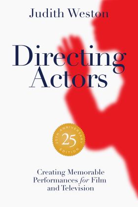Directing Actors - 25th Anniversary Edition Creating Memorable Performances for Film and Television 25th 9781615933211 Front Cover