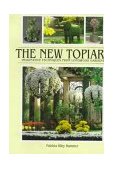 New Topiary Imaginative Techniques from Longwood Gardens 2nd 1991 9781870673211 Front Cover