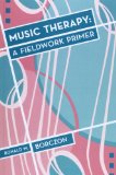 Music Therapy A Fieldword Primer cover art