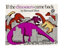 If the Dinosaurs Came Back  cover art
