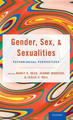 Gender, Sex, and Sexualities Psychological Perspectives  9780190070212 Front Cover