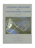 Colonial Discourse and Post-Colonial Theory A Reader cover art