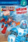 Brain Freeze! (DC Super Friends)  9780375862212 Front Cover