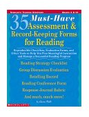 35 Must-Have Assessment and Record-Keeping Forms for Reading Reproducible Checklists, Evaluation Forms, and Other Tools to Help You Plan Meaningful Instruction and Manage a Successful Reading Program cover art