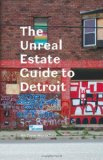 Unreal Estate Guide to Detroit  cover art