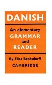 Danish An Elementary Grammar and Reader 2nd 1974 9780521098212 Front Cover