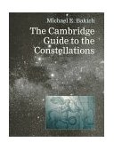 Cambridge Guide to the Constellations 1995 9780521449212 Front Cover