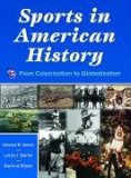 Sports in American History From Colonization to Globalization cover art