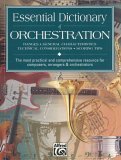 Essential Dictionary of Orchestration The Most Practical and Comprehensive Resource for Composers, Arrangers and Orchestrators