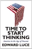 Time to Start Thinking America in the Age of Descent 2012 9780802120212 Front Cover