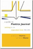 Guide to Poetics Journal Writing in the Expanded Field, 1982-1998 cover art