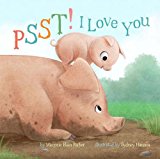 Psst! I Love You  9781454917212 Front Cover