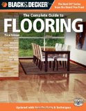 Black and Decker the Complete Guide to Flooring, 3rd Edition Updated with New Products and Techniques 3rd 2010 Revised  9781589235212 Front Cover
