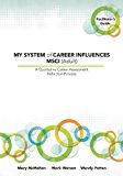 MY SYSTEM of CAREER INFLUENCES MSCI (Adult): Facilitator's Guide 2013 9781922117212 Front Cover