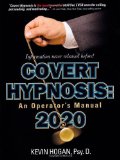 Covert Hypnosis 2020 An Operator's Manual 2011 9781934266212 Front Cover