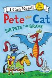 Pete the Cat: Sir Pete the Brave 2016 9780062404213 Front Cover