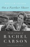 On a Farther Shore The Life and Legacy of Rachel Carson, Author of Silent Spring cover art