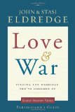 Love and War Finding the Marriage You've Dreamed Of 2010 9780310329213 Front Cover