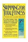 Swimming for Total Fitness A Progressive Aerobic Program  9780385468213 Front Cover