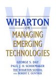 Wharton on Managing Emerging Technologies  cover art