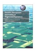 Genetics, Demography and Viability of Fragmented Populations 2000 9780521794213 Front Cover